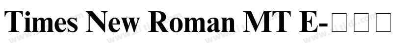 Times New Roman MT E字体转换